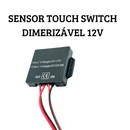 SENSOR TOUCH SWITCH DIMERIZÁVEL 12V