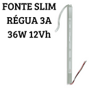 FONTE SLIM RÉGUA 3A 36W 12V